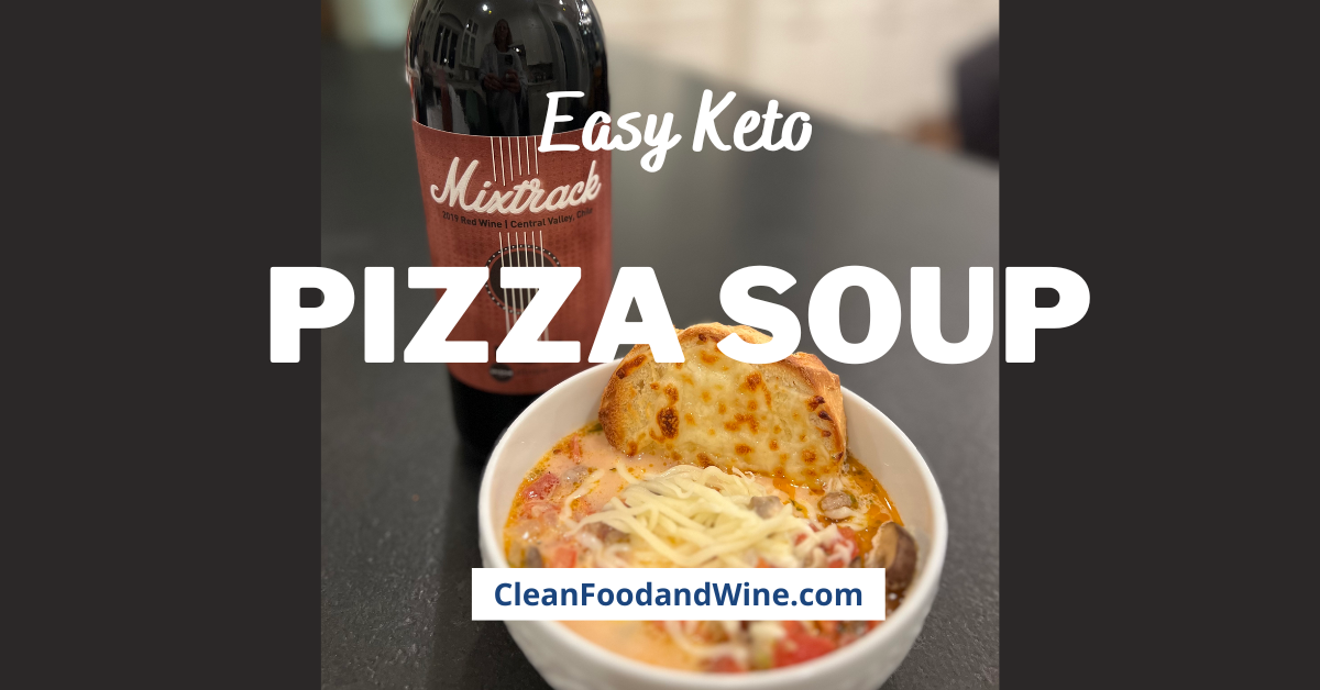 Keto Pizza soup with clean wine